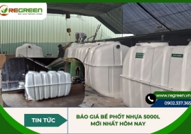 Báo giá bể phốt nhựa 5000l mới nhất hôm nay [Cập nhật]
