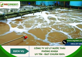 Công ty xử lý nước thải phòng khám uy tín - đạt chuẩn 100%