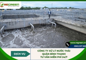 Công ty xử lý nước thải Quận Bình Thạnh tư vấn miễn phí 24/7