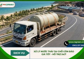 Dịch vụ xử lý nước thải tại chỗ Côn Đảo giá tốt, hỗ trợ 24/7