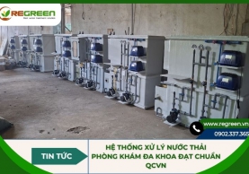 Hệ thống xử lý nước thải phòng khám đa khoa đạt chuẩn QCVN