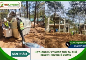 Hệ thống xử lý nước thải tại chỗ resort, khu nghỉ dưỡng