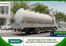 Lắp đặt trạm xử lý nước thải khu dân cư trọn gói chuẩn QCVN