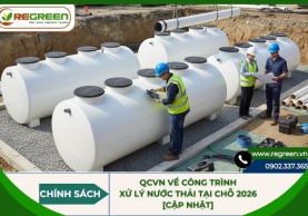 QCVN về công trình xử lý nước thải tại chỗ 2026 [Cập nhật]