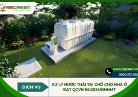 Dịch vụ xử lý nước thải tại chỗ cho nhà ở đạt QCVN 98