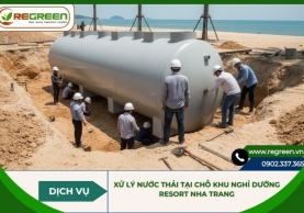Xử lý nước thải tại chỗ khu nghỉ dưỡng, resort Nha Trang