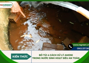 Bỏ túi 4 cách xử lý amoni trong nước sinh hoạt siêu an toàn