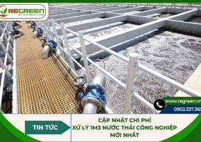 Cập nhật chi phí xử lý 1m3 nước thải công nghiệp mới nhất