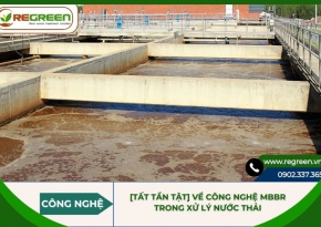 [Tất tần tật] về công nghệ MBBR trong xử lý nước thải