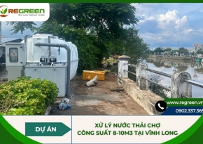 Dự án xử lý nước thải chợ công suất 8-10m3 tại Vĩnh Long