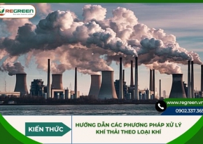 Hướng dẫn các phương pháp xử lý khí thải theo loại khí