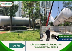 Dự án lắp đặt trạm xử lý nước thải 100m3/ngày tại Quận 7
