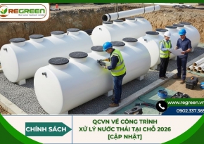 QCVN về công trình xử lý nước thải tại chỗ 2026 [Cập nhật]
