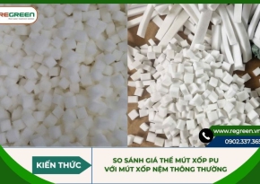 So sánh giá thể mút xốp PU với mút xốp nệm thông thường