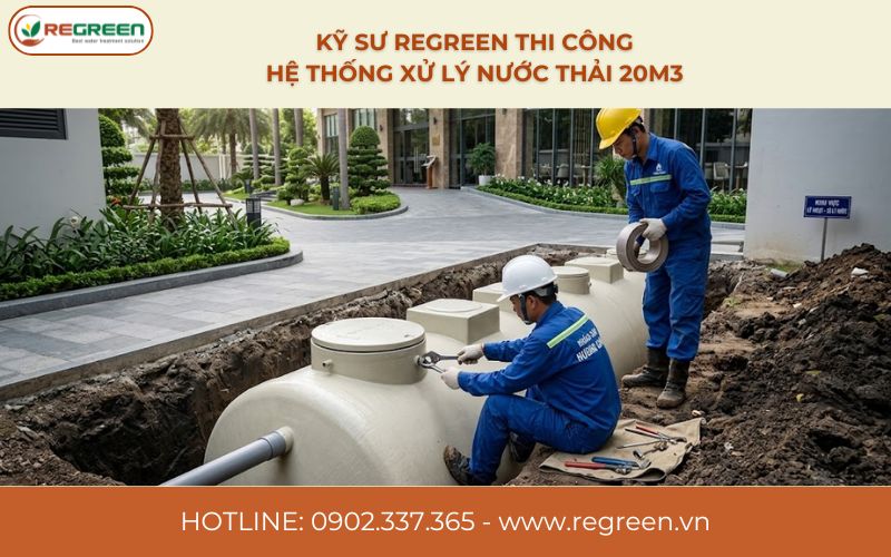 Kỹ sư Regreen thi công hệ thống xử lý nước thải 20m3
