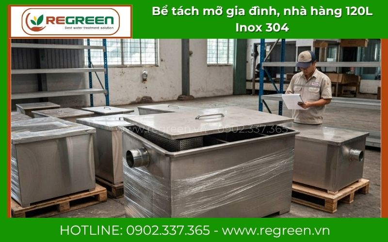 Xưởng sản xuất trực tiếp bể tách mỡ 120L Regreen Việt Nam
