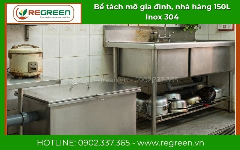 Bể tách mỡ 150L Inox 304 chính hãng Regreen