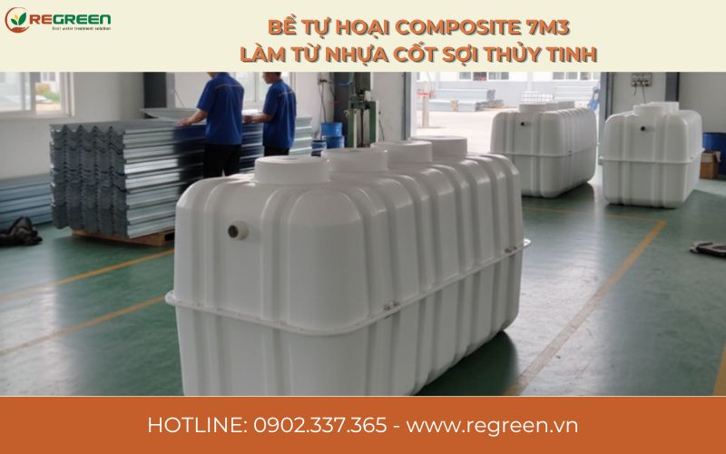 Bể tự hoại Composite 7m3 làm từ nhựa cốt sợi thủy tinh