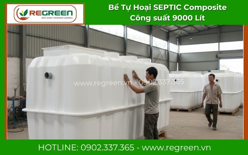 Bể tự hoại Composite 9m3 chính hãng Regreen