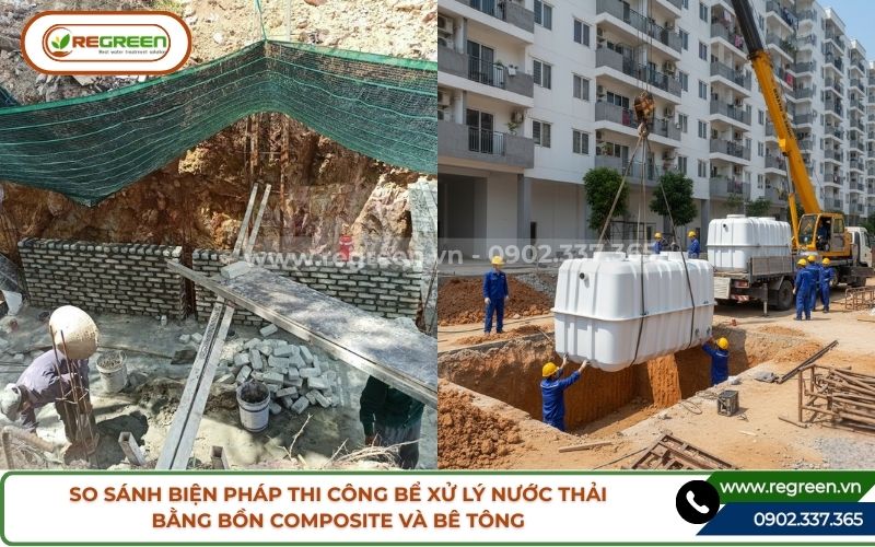 So sánh biện pháp thi công bể xử lý nước thải composite với bê tông