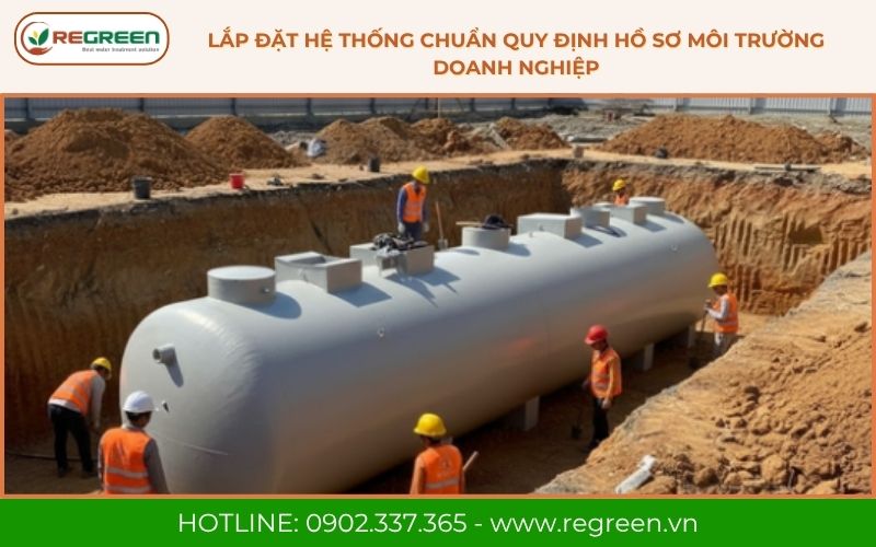 Lắp đặt hệ thống chuẩn quy định hồ sơ môi trường doanh nghiệp