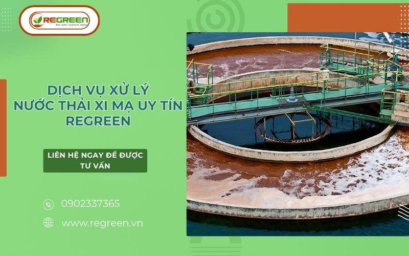 Dịch vụ xử lý nước thải xi mạ uy tín Regreen.