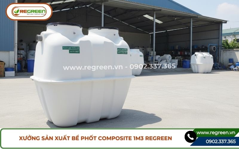 Xưởng sản xuất bể phốt composite 1m3 Regreen