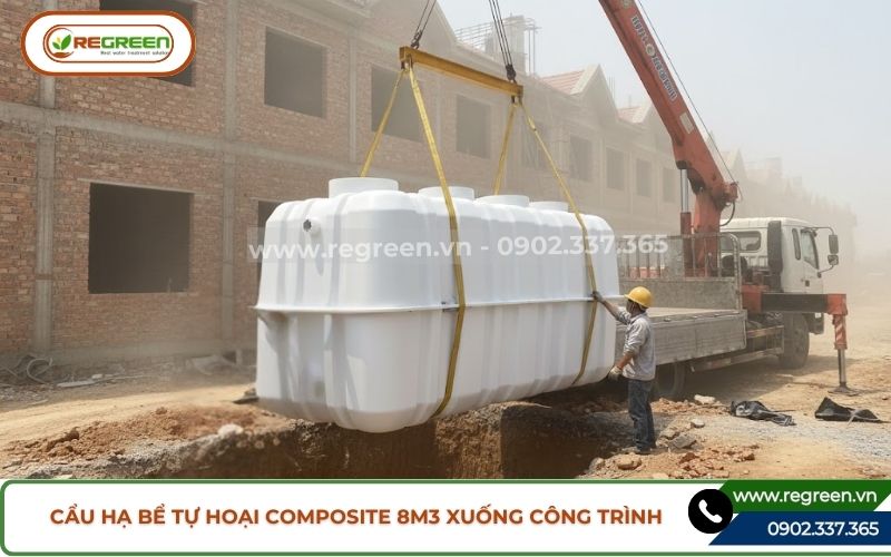 Cẩu hạ bể tự hoại composite 8m3 xuống công trình