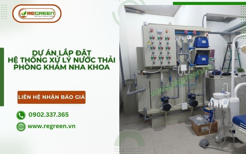 Dự án lắp hệ thống xử lý nước thải nha khoa