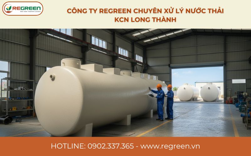 Công ty Regreen chuyên xử lý nước thải KCN Long Thành
