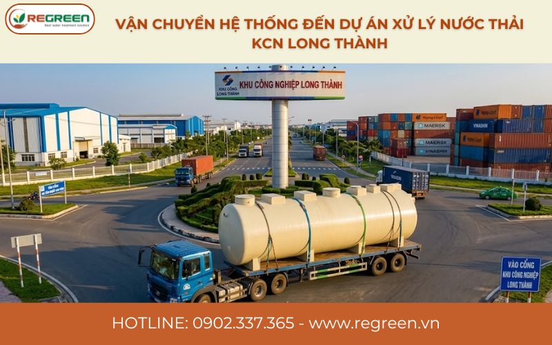 Vận chuyển hệ thống đến dự án xử lý nước thải KCN Long Thành