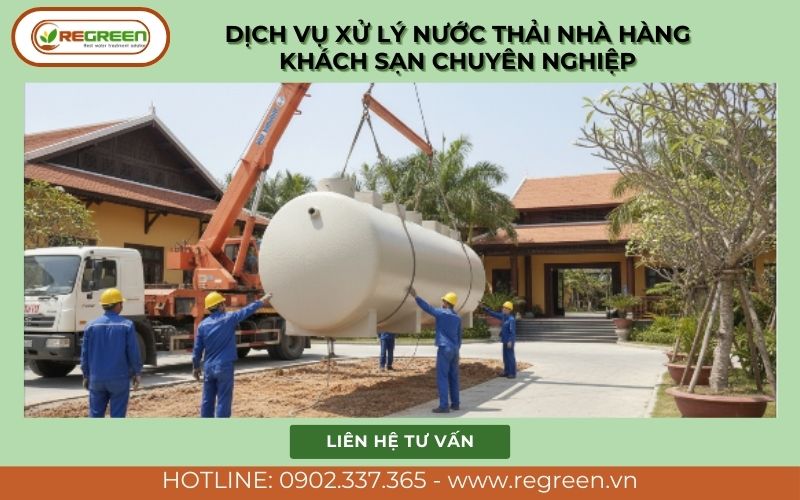 Dịch vụ xử lý nước thải nhà hàng khách sạn chuyên nghiệp.