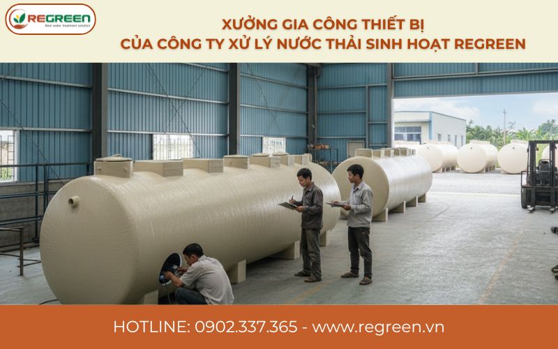 Xưởng gia công thiết bị của công ty xử lý nước thải sinh hoạt Regreen