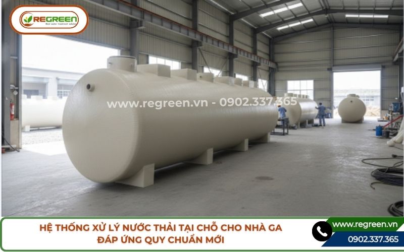 Hệ thống xử lý nước thải tại chỗ cho nhà ga đáp ứng quy chuẩn mới