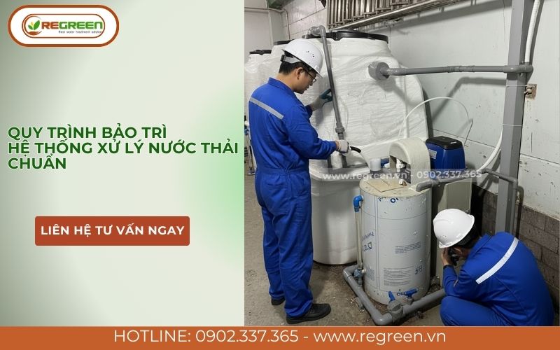 Quy trình bảo trì hệ thống xử lý nước thải chuẩn
