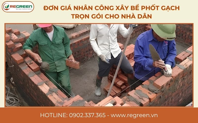Đơn giá nhân công xây bể phốt gạch trọn gói cho nhà dân