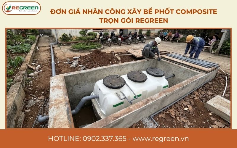 Đơn giá nhân công xây bể phốt composite trọn gói ReGreen