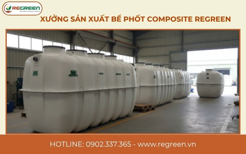 Bể phốt composite ReGreen tối ưu đơn giá nhân công xây bể phốt