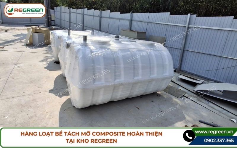 Hàng loạt bể tách mỡ Composite hoàn thiện tại kho Regreen.