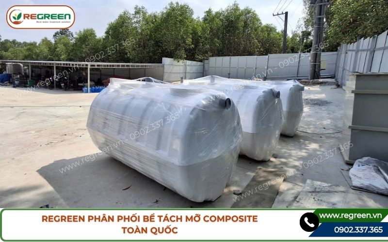 Regreen phân phối bể tách mỡ Composite toàn quốc.