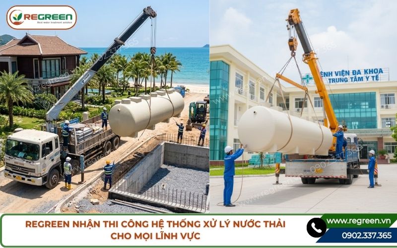 Regreen nhận thi công hệ thống xử lý nước thải cho mỗi lĩnh vực