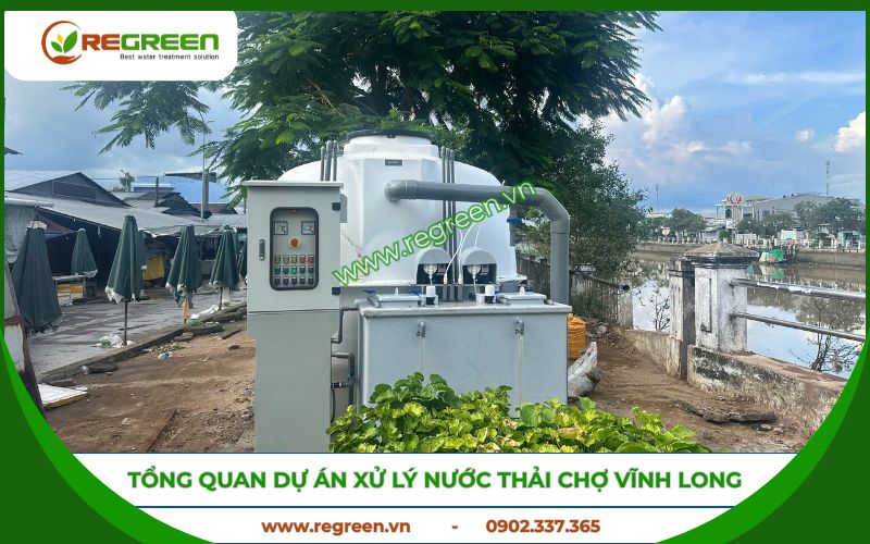 Tổng quan dự án xử lý nước thải chợ tại Vĩnh Long.