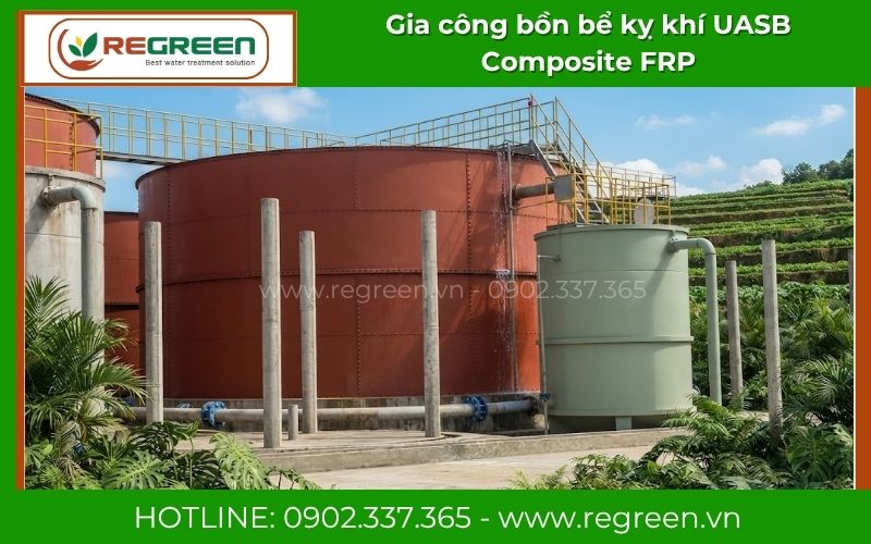Regreen Việt Nam nhận gia công bồn bể kỵ khí UASB Composite FRP giá tốt