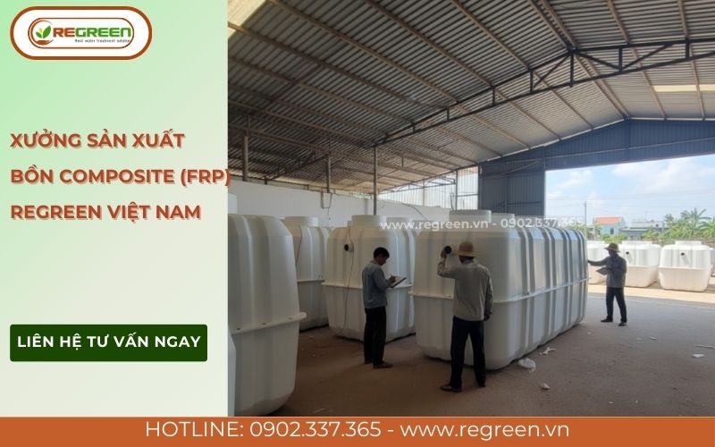 Xưởng sản xuất bồn composite (FRP) Regreen Việt Nam