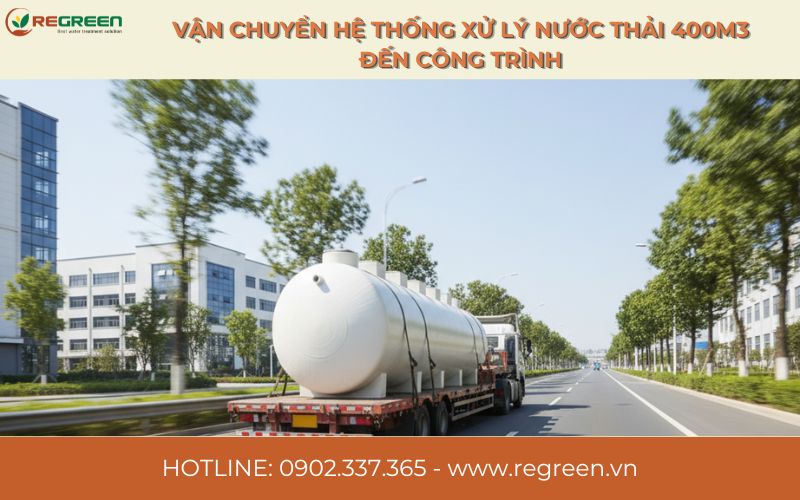 Vận chuyển hệ thống xử lý nước thải 400m3 đến công trình.
