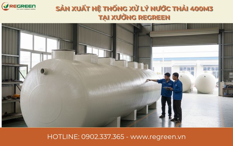 Sản xuất hệ thống xử lý nước thải 400m3 tại xưởng Regreen.