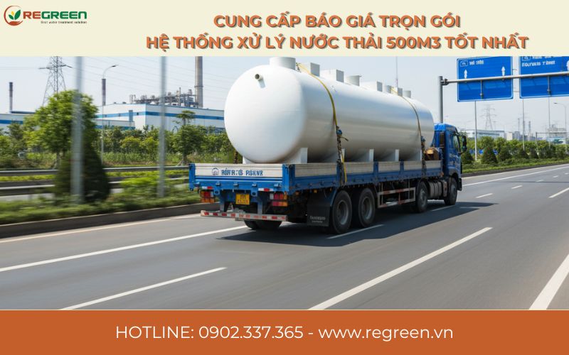 Cung cấp báo giá trọn gói hệ thống xử lý nước thải 500m3 tốt nhất