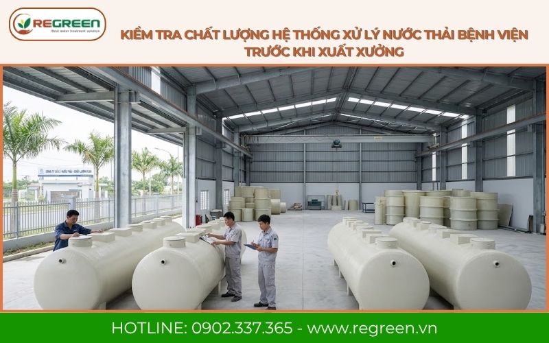 Kiểm tra chất lượng hệ thống xử lý nước thải bệnh viện trước khi xuất xưởng