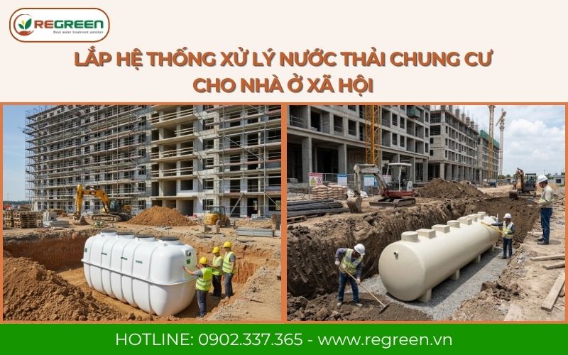 Lắp hệ thống xử lý nước thải chung cư cho nhà ở xã hội