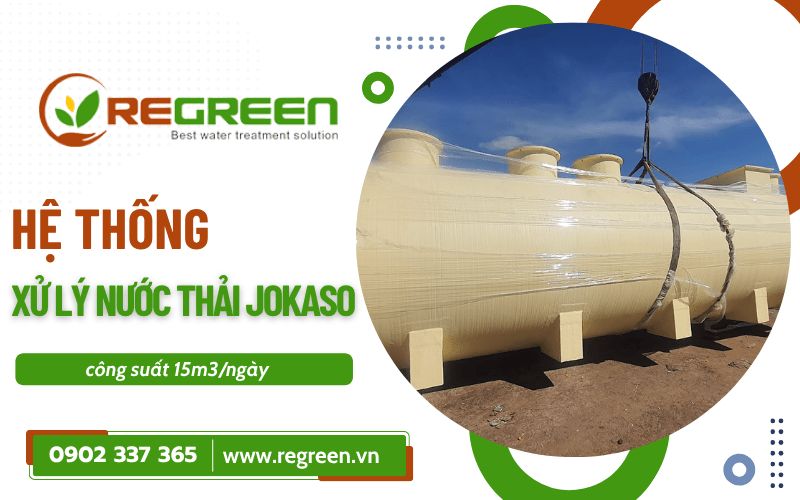 Hệ thống xử lý nước thải Jokaso công suất 15m3 ngày